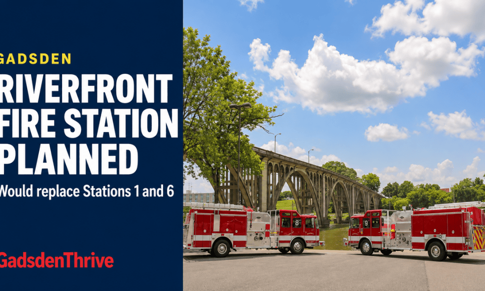 Gadsden plans a riverfront Central Fire Station that would replace Stations 1 and 6